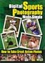 Digital Sports Photography Made Simple