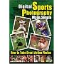 Digital Sports Photography Made Simple