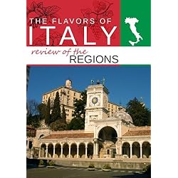Flavors Of Italy The Best of Flavors of Italy Part I Friuli, Puglia, and Sicily