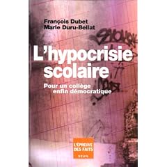 L'Hypocrisie scolaire. Pour un coll�ge enfin d�mocratique