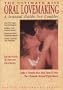 The Ultimate Kiss: Oral Lovemaking, A Sensual Guide for Couples (Sexual Enrichment Series)