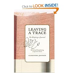 Leaving a Trace: On Keeping a Journal