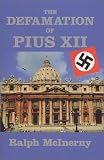 Defamation Of Pius XII (Key Texts (South Bend, Ind.).)