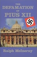 Defamation Of Pius XII (Key Texts (South Bend, Ind.).)