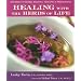 Healing with the Herbs of Life