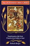 The Goddess Obscured: Transformation of the Grain Protestress from Goddess to Saint