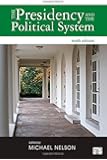 The Presidency and the Political System