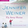 Fly Away Home: A Novel