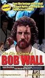 Review   / Life and Legend of Bob Wall
