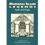 Marianas Island Legends Myth and Magic