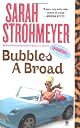Bubbles a Broad