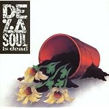 De la Soul Is Deadvon "De La Soul"