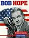 Search : Bob Hope: An Illustrated Biography