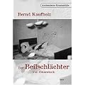 Der Beilschl�chter von Osterwieck: Authentische Kriminalf�lle