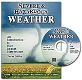 SEVERE AND HAZARDOUS WEATHER: AN INTRODUCTION TO HIGH IMPACT METEOROLOGY - TEXTBOOK ONLY RAUBER  ROBERT M, WALSH  JOHN E and CHARLEVOIX  DONNA J
