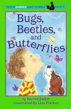 Bugs, Beetles, and Butterflies (Easy-to-Read, Puffin)