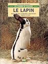 Le lapin. Les cahiers de l'&eacute;levage