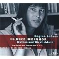 Ulrike Meinhof. CD: Mythos und Wirklichkeit. Feature