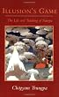 Illusion's Game: The Life and Teaching of Naropa