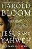 Jesus and Yahweh: The Names Divine