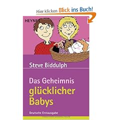 Das Geheimnis gl�cklicher Babys: Kinderbetreuung - ab wann, wie oft, wie lange?
