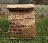 A Person Carrying a Handmade Paper Bag Is Considered As a Royal Person
