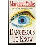 Dangerous to Know