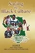 Saving the Black Culture: A Revolution of Hope-Black Unity-Brotherly Love