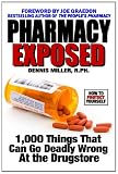 Pharmacy Exposed: 1,000 Things That Can Go Deadly Wrong At the Drugstore