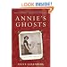 Annie's Ghosts: A Journey Into a Family Secret