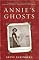 Annie's Ghosts: A Journey Into a Family Secret