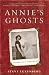 Image of Annie's Ghosts: A Journey Into a Family Secret