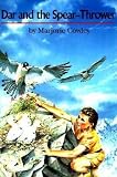 Dar and the Spear-Thrower[DAR & THE SPEAR-THROWER][Paperback]