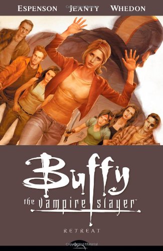 Buffy The Vampire Slayer Season Eight Volume 6: Retreat (Buffy the Vampire Slayer (Dark Horse))