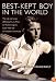 The Best-Kept Boy in the World: The Life and Loves of Denny Fouts
