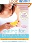 Eating for Pregnancy: The Essential Nutrition Guide and Cookbook for Today's Mothers-to-Be