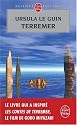 Terremer : Le sorcier de Terremer ; Les tombeaux d'Atuan ; L'ultime rivage