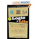 The Logic of Life: The Rational Economics of an Irrational World