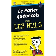 Le Parler qu�b�cois - Guide de conversation Pour les Nuls