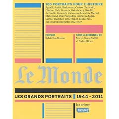 Le Monde : Les grands portraits, 1944-2011
