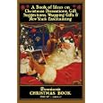 Christmas Book -- A 1926 Book of Ideas for Vintage Christmas Decorations, Gift Suggestions, Wrapping Gifts and New... by Dennison Manufacturing Co.