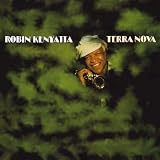 Revue Robin Kenyatta  / Terra Nova