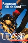 Raquette et ski de fond au Qu�bec
