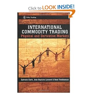 International Commodity Trading by Ephraim Clark, Jean-Baptiste Lesourd, Réné Thiéblemont, and Rene Thieblemont