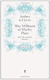 Amazon / Faber and Faber: Miss Willmott of Warley Place: Her Life and Her Gardens (Audrey Le Lievre)