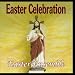 Easter Celebration [CD on Demand]
