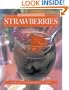 Strawberries: 40 Recipes for Fine Dining at Home (Flavours Cookbook)