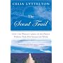 The Scent Trail: How One Woman's Quest for the Perfect Perfume Took Her Around the World