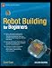 Robot Building for Beginners (Technology in Action)
