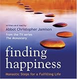 Finding Happiness (CD) (Unabridged): Monastic Steps For A Fulfilling Life: Monastic Steps for a Fulfilling Life